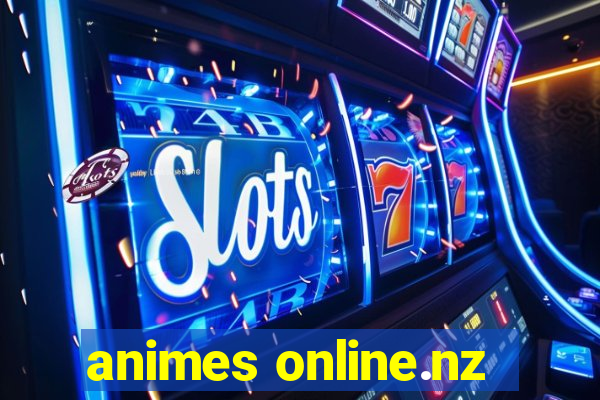 animes online.nz